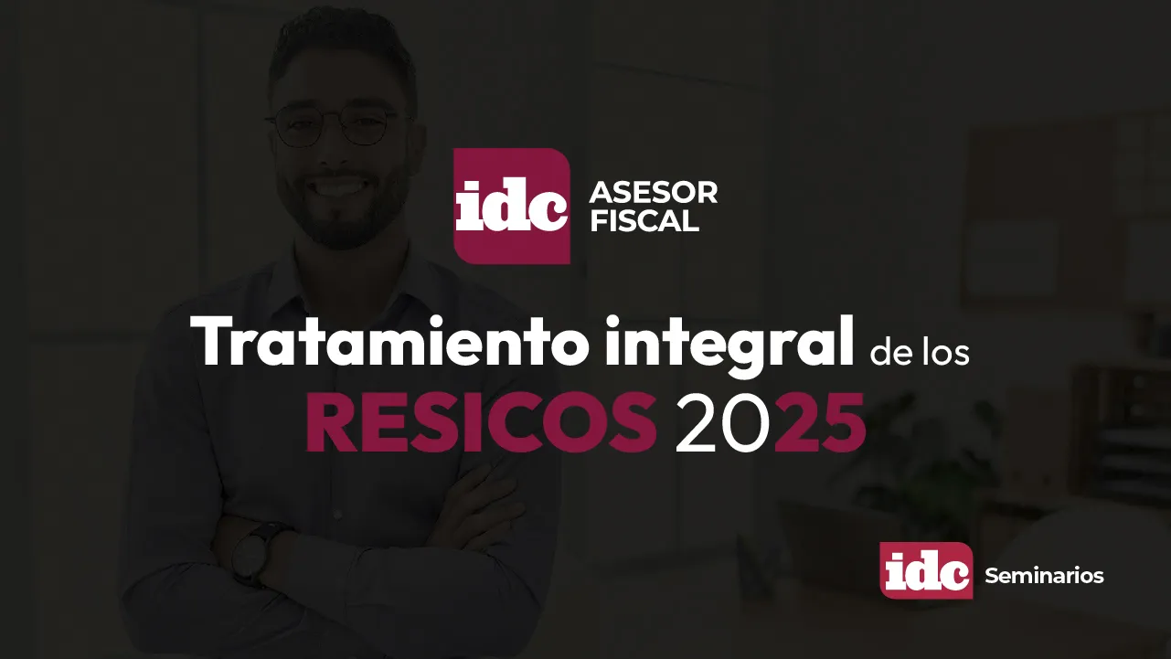 Tratamiento integral de los RESICOS 2025